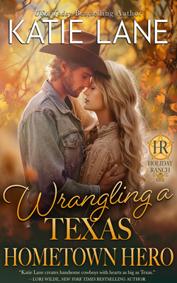 Wrangling a Texas Hometown Hero book cover image